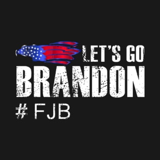 Let’s Go Brandon FJB Funny Chants Meme Design T-Shirt