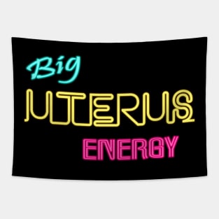 Big Uterus Energy Feminist Slogan Women Can Do Anything Tapestry