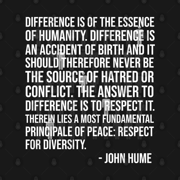 John Hume Quote - Great Sayings About Difference by Lexicon