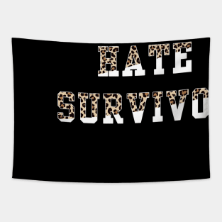 hate survivor Tapestry