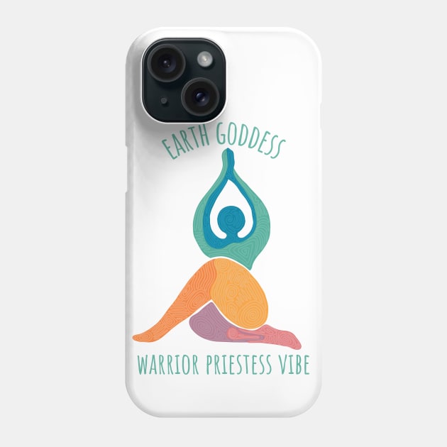 Earth Goddess Warrior Priestess Vibe Phone Case by Slightly Unhinged