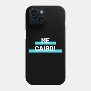 Me Caigo Phone Case