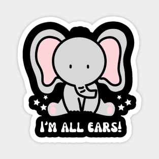 Elephant - I'm all ears Magnet