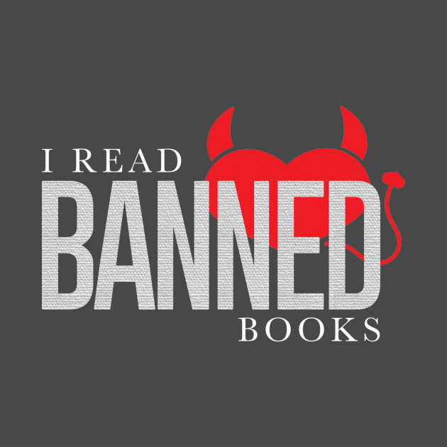 I Read Banned Books Banned Books TShirt TeePublic