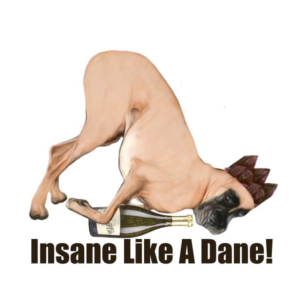 Insane Like A Dane by NikkiBear67