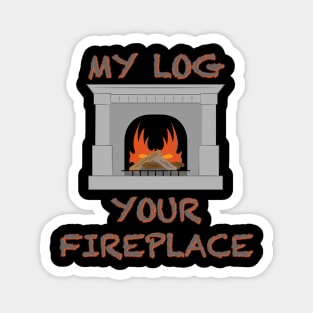 My Log, Your Fireplace Magnet