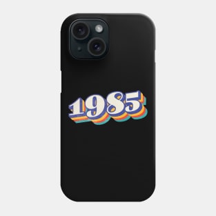 1985 Birthday Year Phone Case