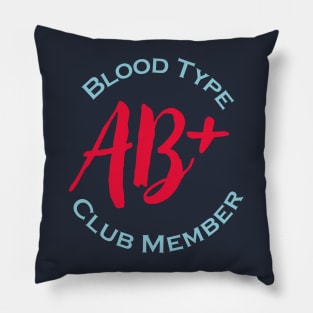 Blood type AB Plus club member - Red letters Pillow