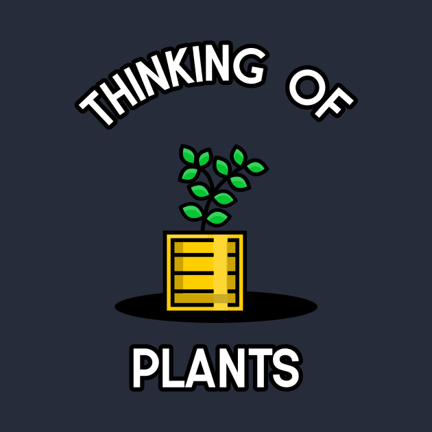 Thinking Of Plants by Succulent Circle