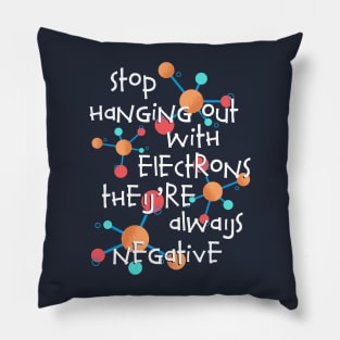 Negative Electrons Pillow