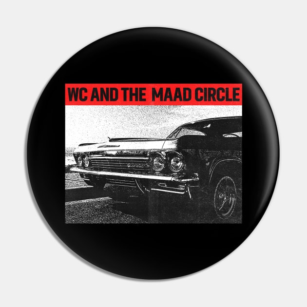 Wc And The Maad Circle Pin by Ezahazami