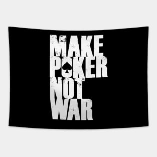 Make Poker Not War Tapestry