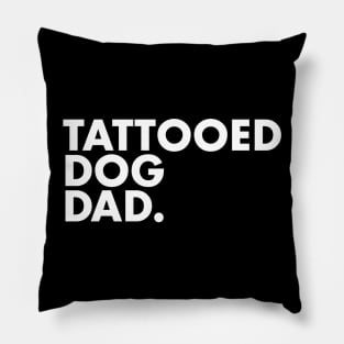 Tattooed Dog Dad Pillow