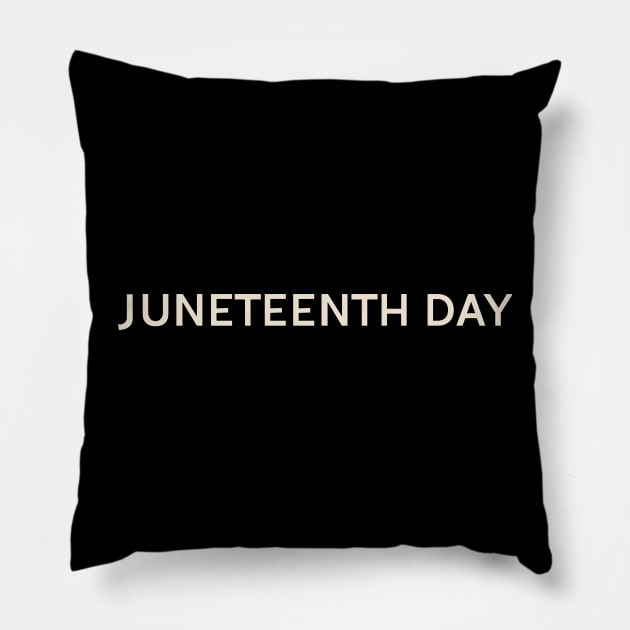 Juneteenth Day On This Day Perfect Day Pillow by TV Dinners