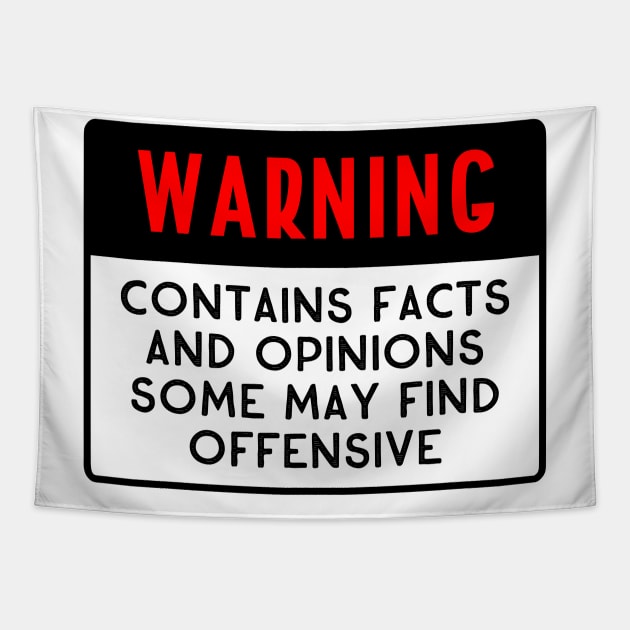 WARNING Contains Facts and Opinions Some May Find Offensive Tapestry by wahmsha