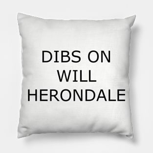 Dibs on Will Pillow