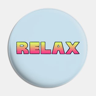 RELAX 00 Pin