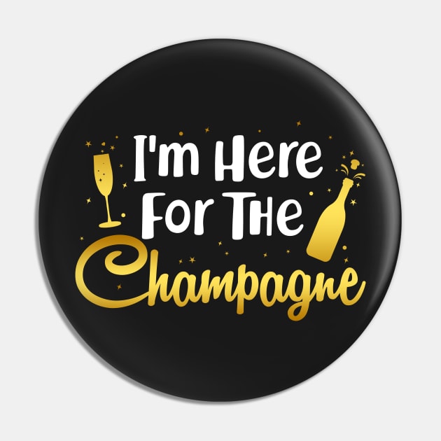 I_m Here For The Champagne Pin by TeeLovely