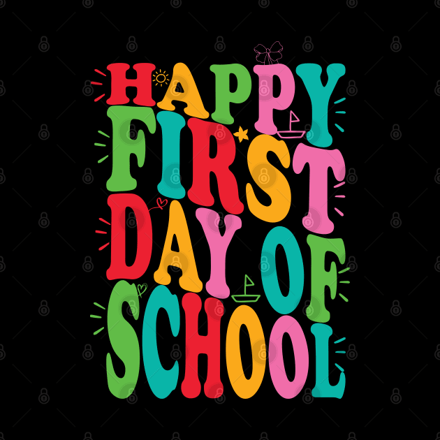 happy first day of school design by greatnessprint