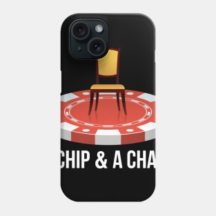 A Chip & A Chair Phone Case