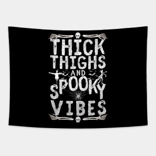 Thick Thighs Spooky Vibes Tapestry