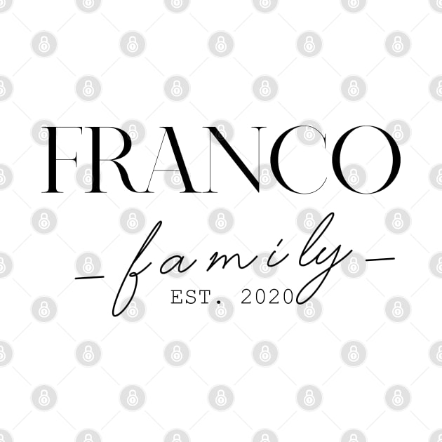 Franco Family EST. 2020, Surname, Franco by ProvidenciaryArtist