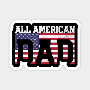 Dad 4th of July American Flag USA America Father's Day Magnet