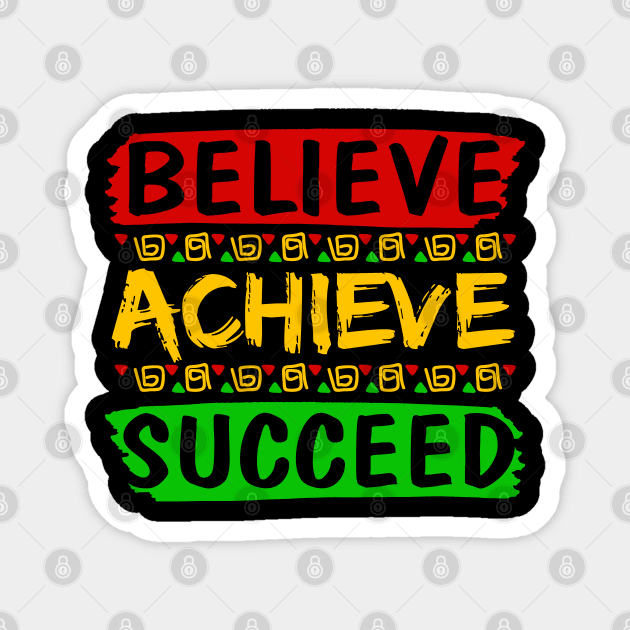 Believe Achieve Succeed Magnet by UrbanLifeApparel