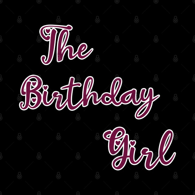 The Birthday Girl Tee Cute Celebration Party Outfit Minimalist Fashion Squad Night Out Girls Ladies Women toddler youth kid Design by Yozeinquality