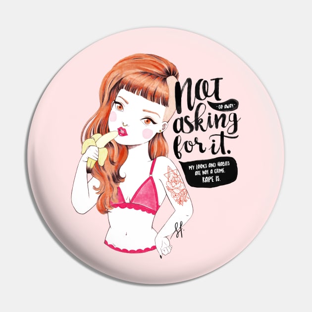 not asking for it Pin by solfortuny