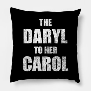 The Daryl to Her Carol Pillow