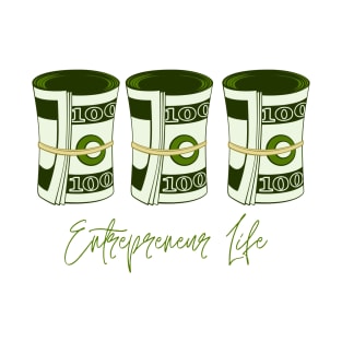 Entrepreneur Life Money T-Shirt