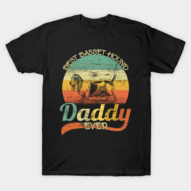 Discover BEST Basset Hound DADDY EVER, Vintage Dog - Dog Daddy - T-Shirt