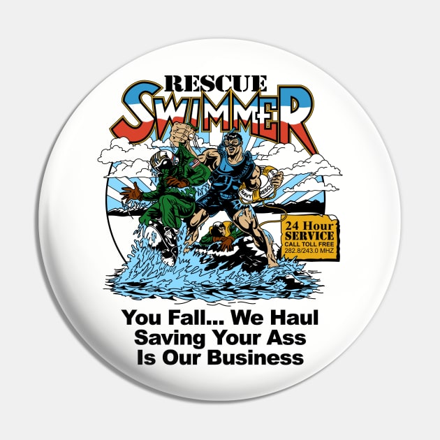 You Fall We Haul, Saving Your Ass Is Our Business (Back) Pin by aircrewsupplyco