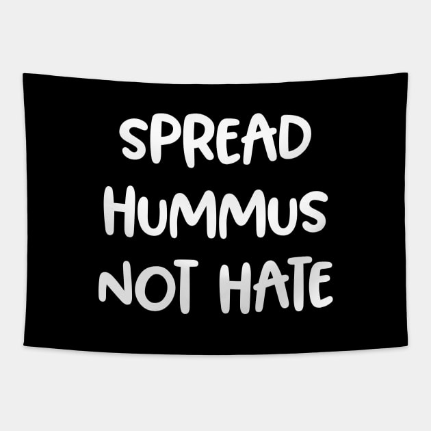 Spread Hummus, Not Hate! Vegan Awareness Gift Tapestry by Isabelledesign