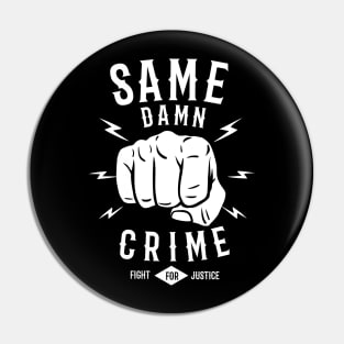 Same Crime Pin