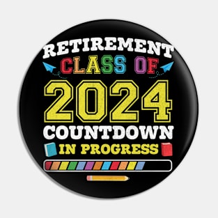 Retirement Class Of 2024 Countdown In Progress Pin