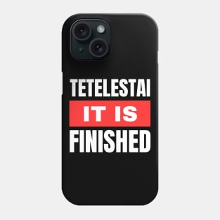 Tetelestai | It Is Finished Christian Phone Case