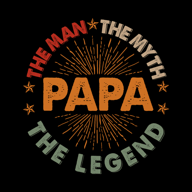 THE MAN THE MYTH THE LEGEND PAPA by VinitaHilliard