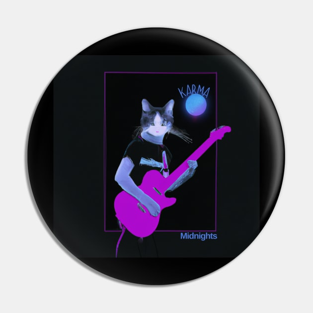 Karma is a cat Midnights Pin by DadOfMo Designs