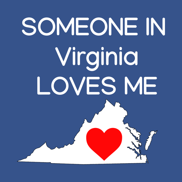 Someone in Virginia Loves Me by HerbalBlue