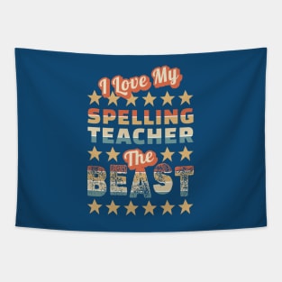 I love my spelling teacher the beast Tapestry