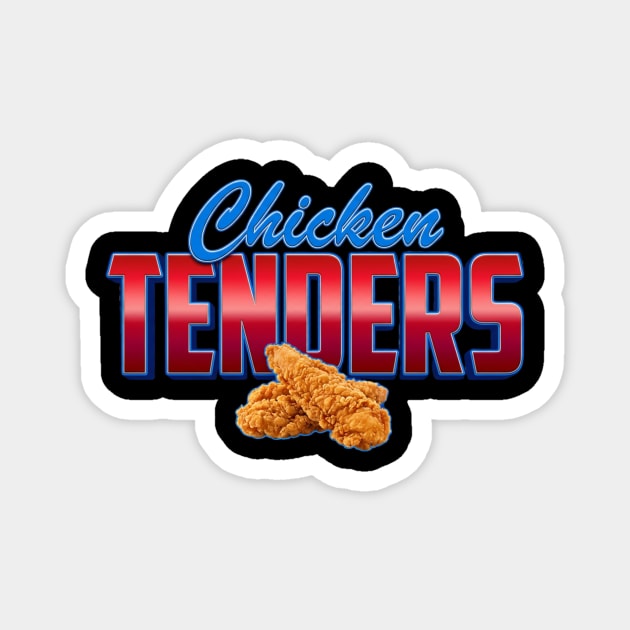 Chicken Tenders – Bold Retro Typography with Crispy Tenders Magnet by ArtistTee ⭐⭐⭐⭐⭐