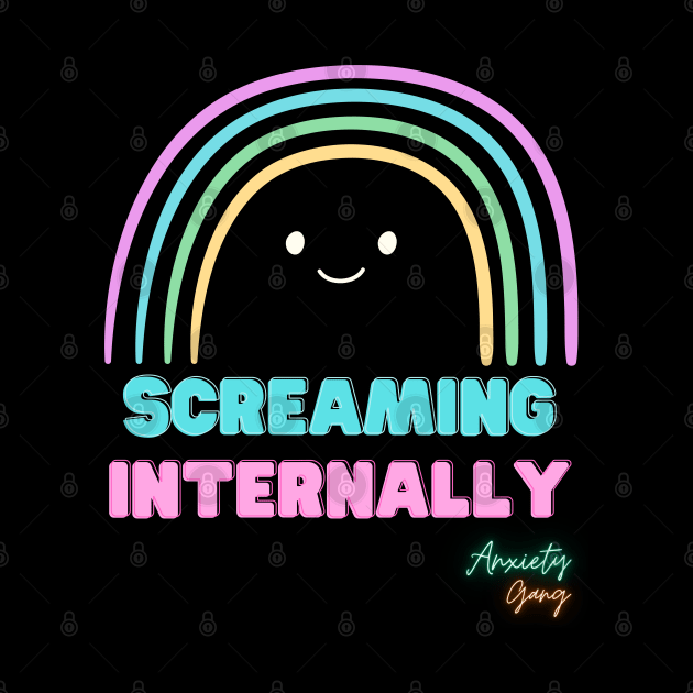 Screaming Internally - Anxiety Gang by AnxietyGang