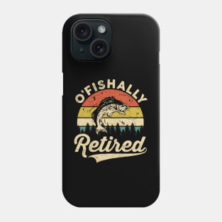 O'fishally Retired Fishing Fishermen Retiree Retirement Pun Phone Case