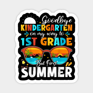 Goodbye Kindergarten Graduation To 1St Grade Hello Summer Magnet