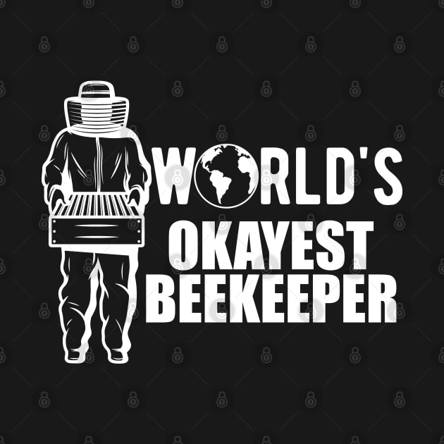 Beekeeper - World's Okayest Beekeeper by KC Happy Shop