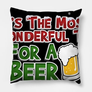 It's A Wonderful Time for a Beer Funny Christmas Pillow