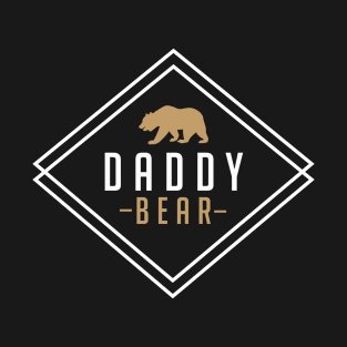 DADDY BEAR SHIRT T-Shirt