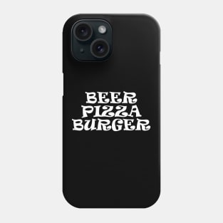 Beer Pizza Burger Phone Case